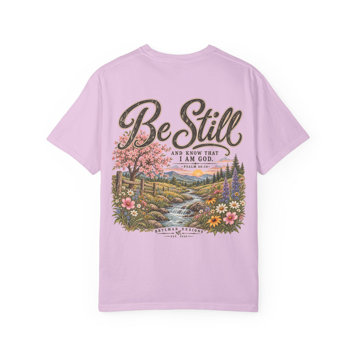 Be Still T-Shirt