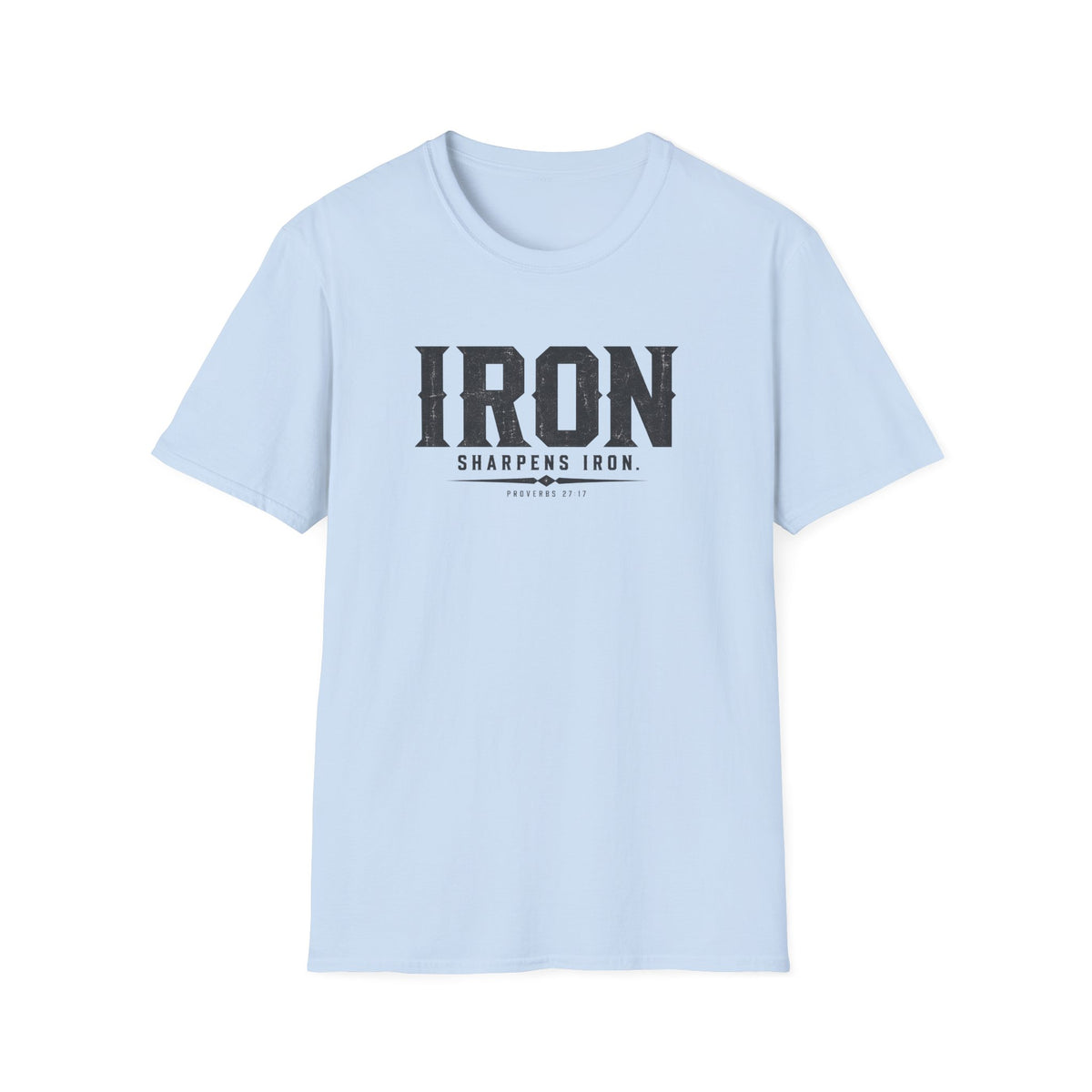 Iron Sharpens Iron T-Shirt — Faith-Based Scripture Graphic Tee