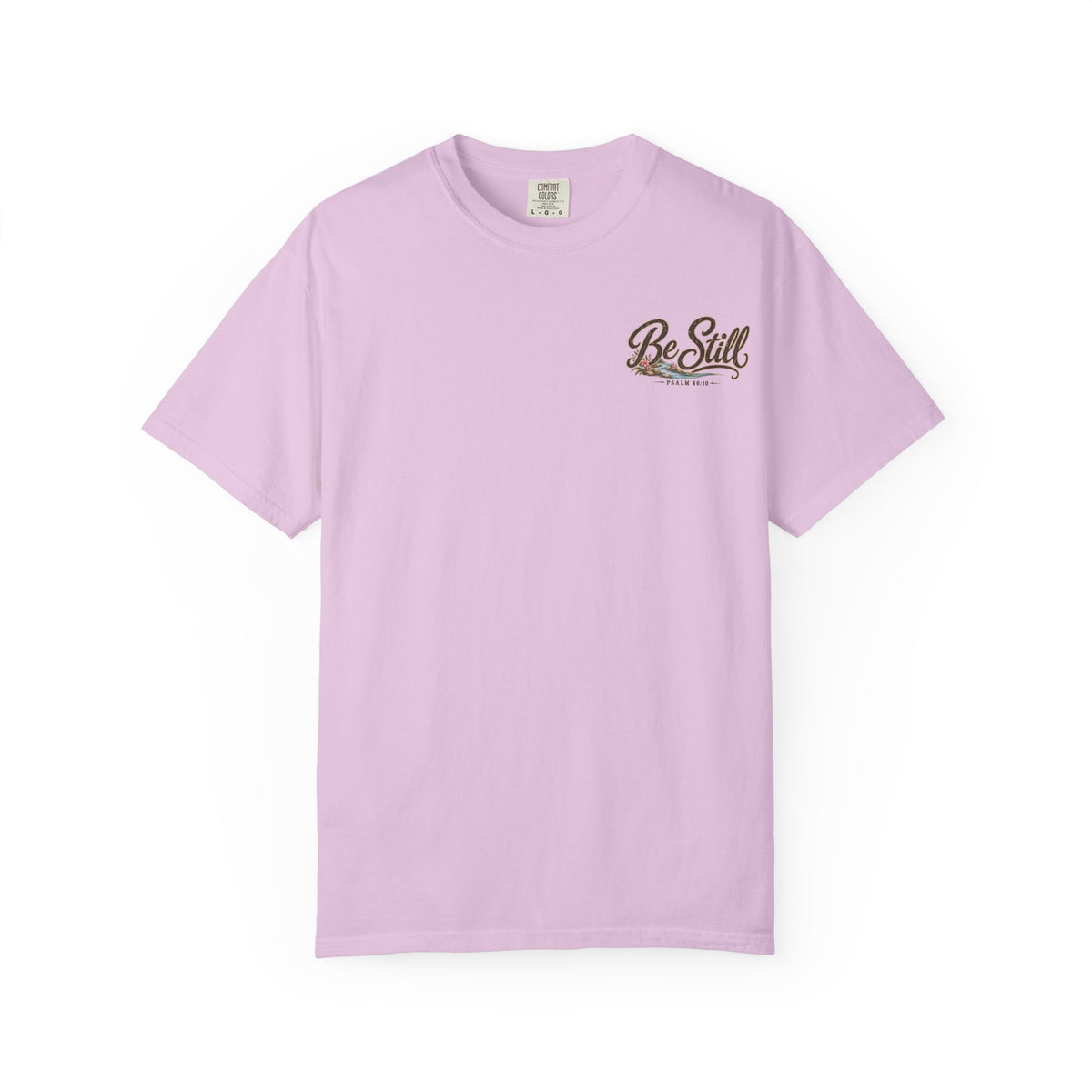 Be Still T-Shirt