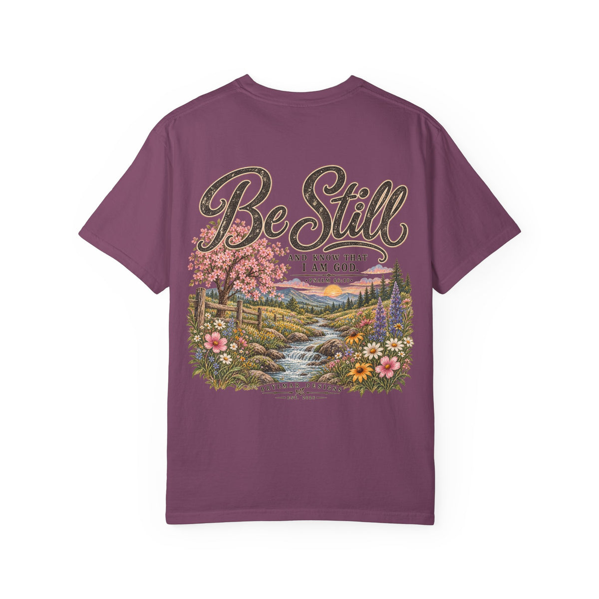 Be Still T-Shirt