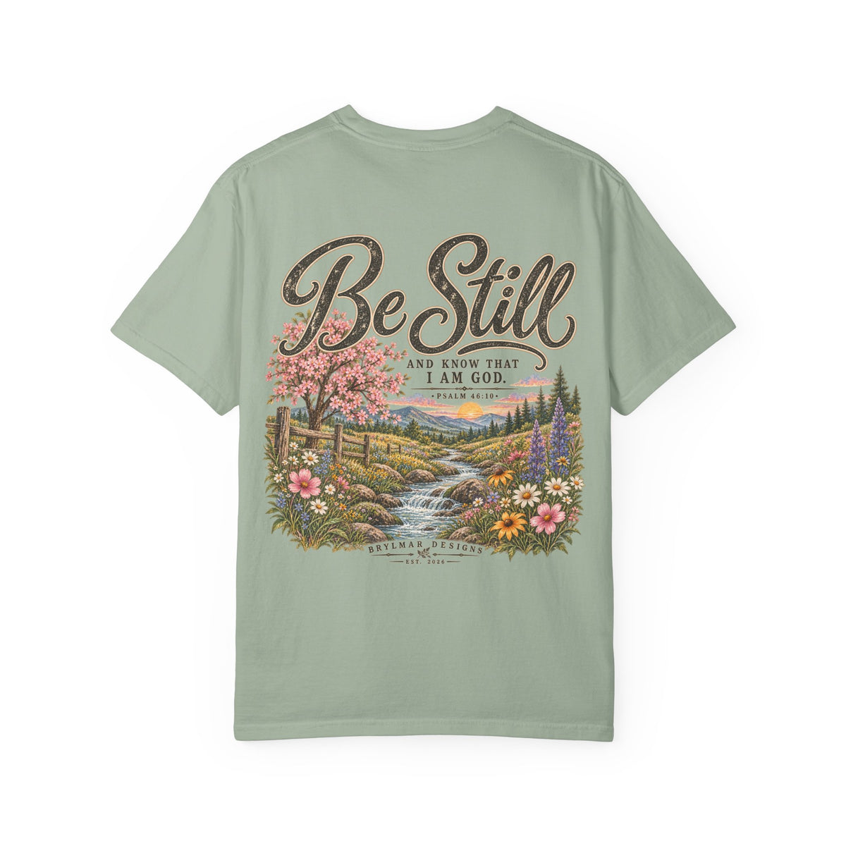 Be Still T-Shirt