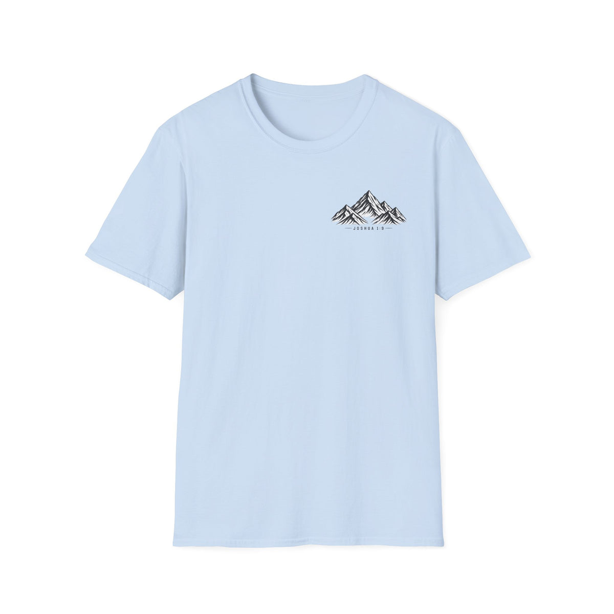 Be Strong and Courageous T-Shirt
