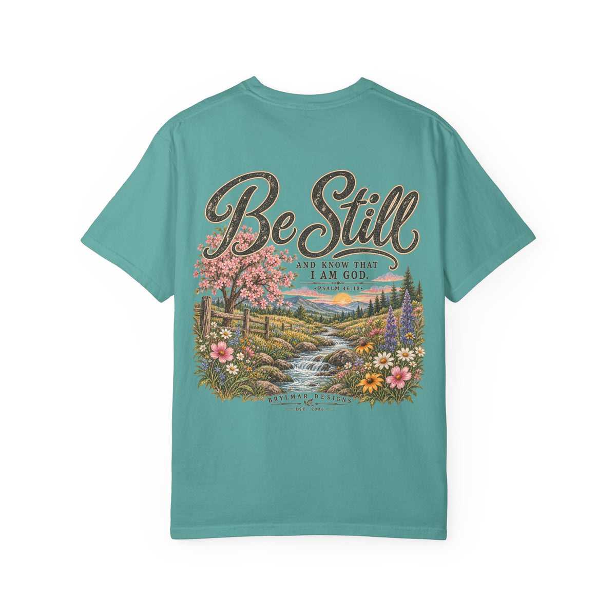 Be Still T-Shirt